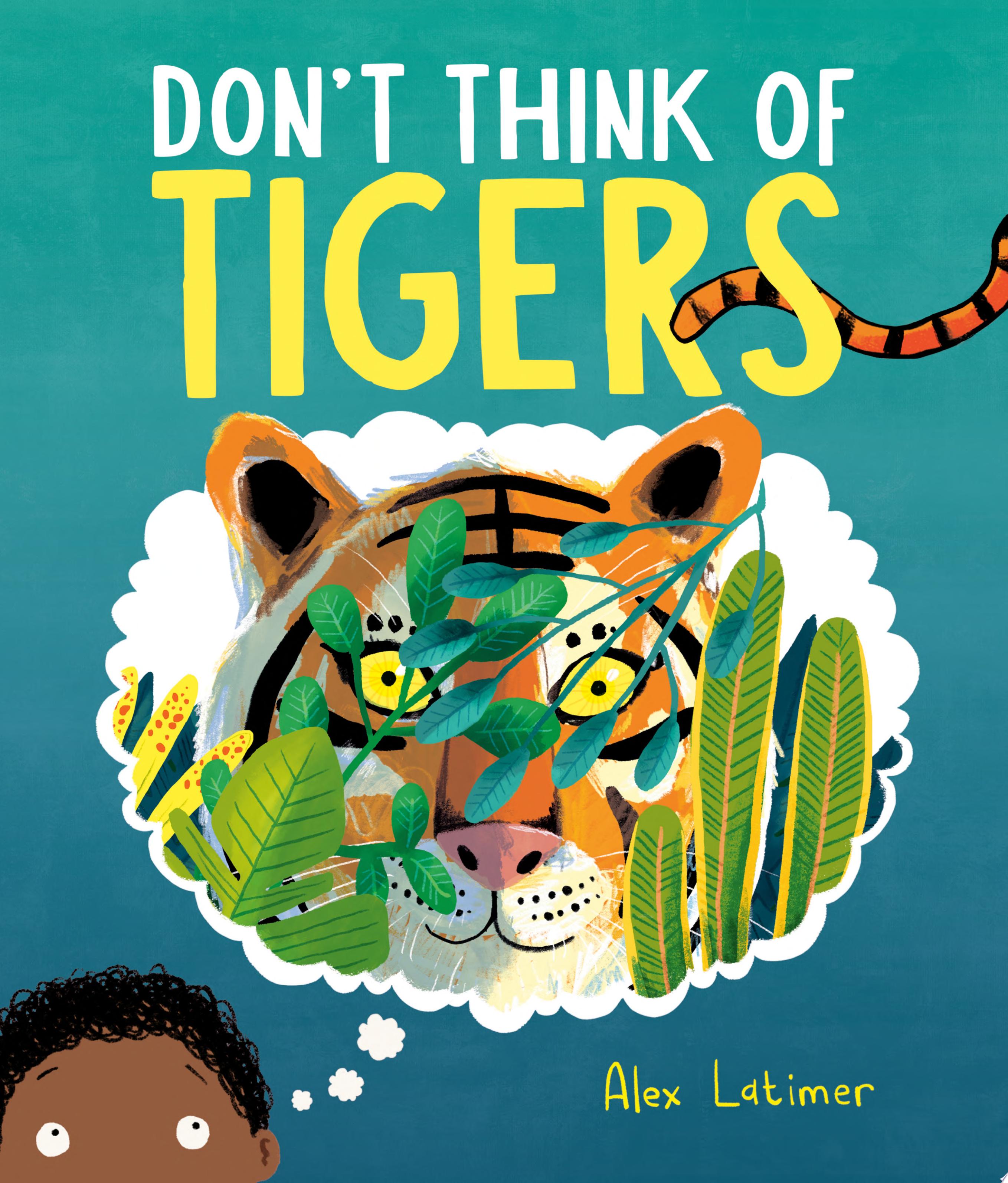 Image for "Don't Think of Tigers"